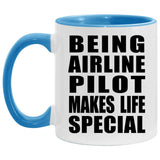 Being Airline Pilot Makes Life Special - 11oz Accent Mug Blue