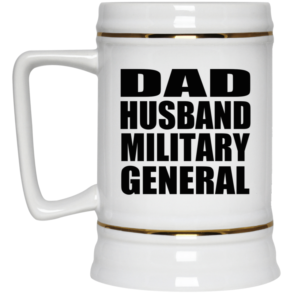 Dad Husband Military General - Beer Stein
