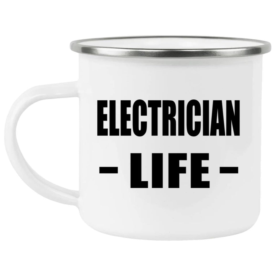 Electrician Life - 12oz Camping Mug