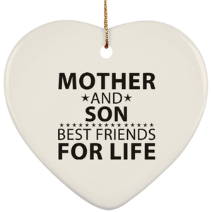 Mother and Son, Best Friends For Life - Heart Ornament