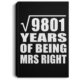 99th Anniversary Square Root of 9801 Years of Being Mrs Right - Canvas Portrait