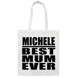 Michele Best Mum Ever - Tote Bag White