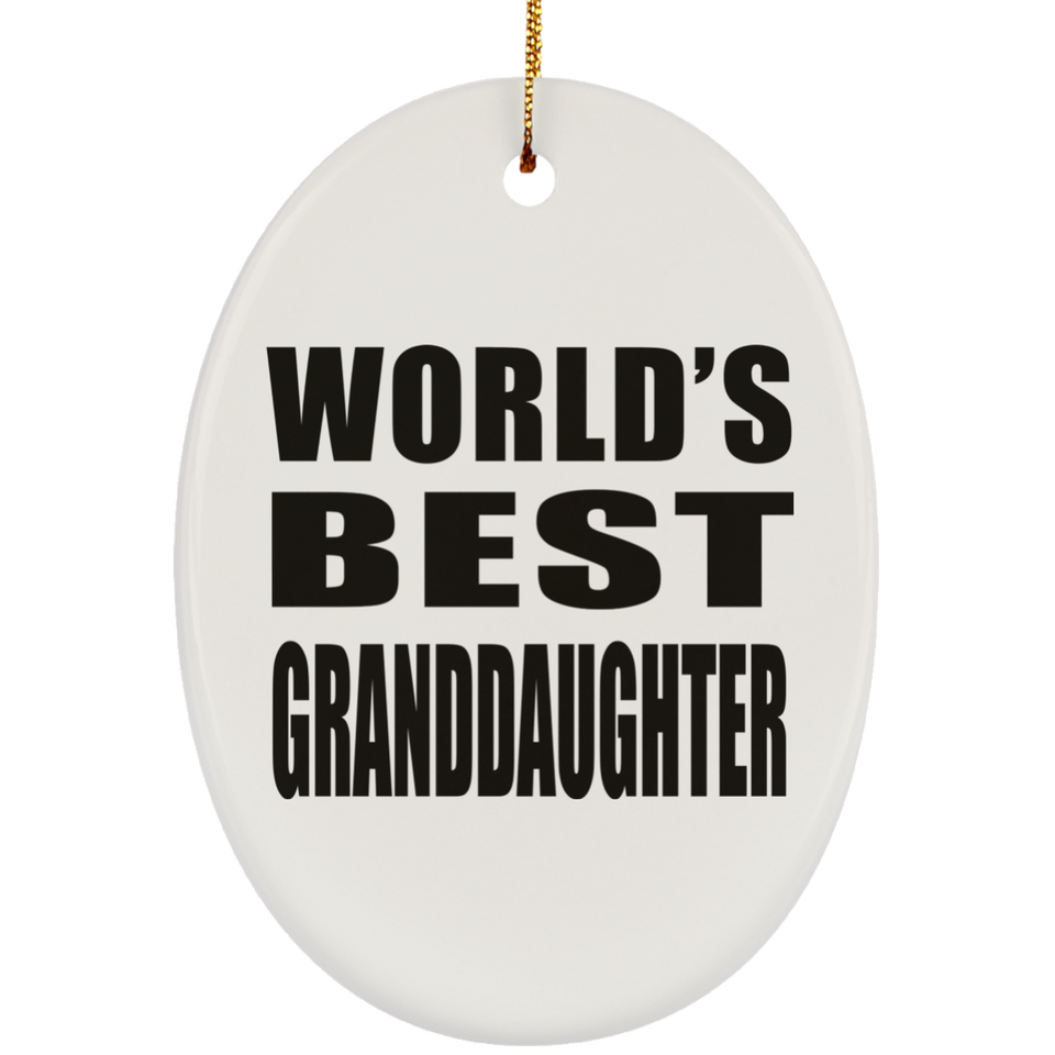 World's Best Granddaughter - Oval Ornament