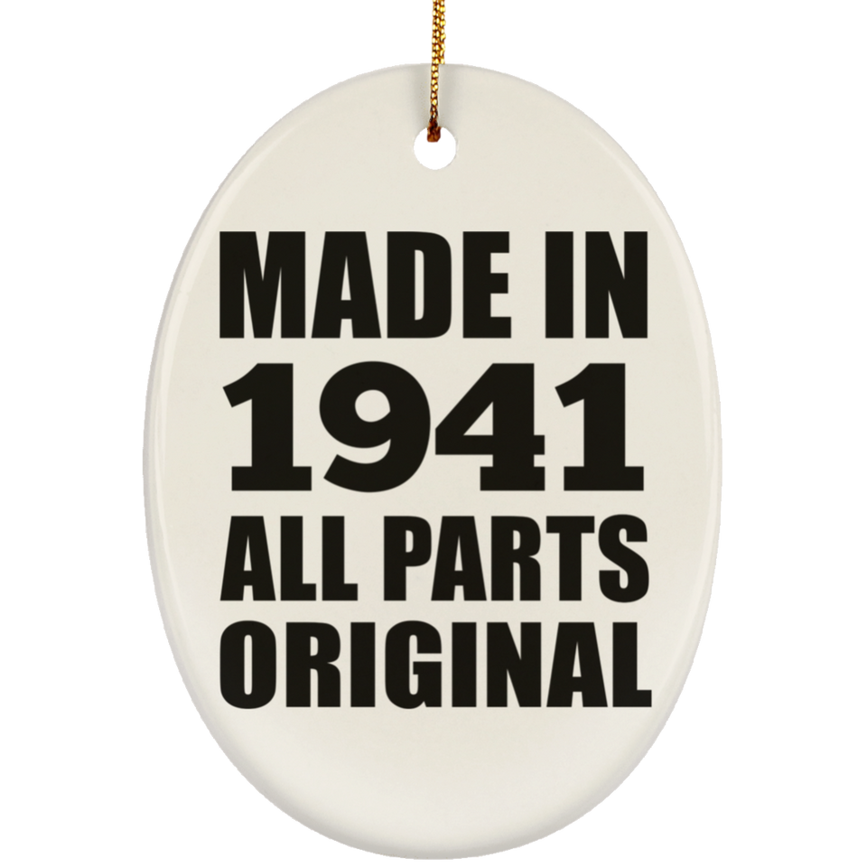 83rd Birthday Made in 1941 All Parts Original - Oval Ornament