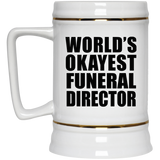 World's Okayest Funeral Director - Beer Stein