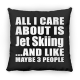 All I Care About Is Jet Skiing - Throw Pillow Black