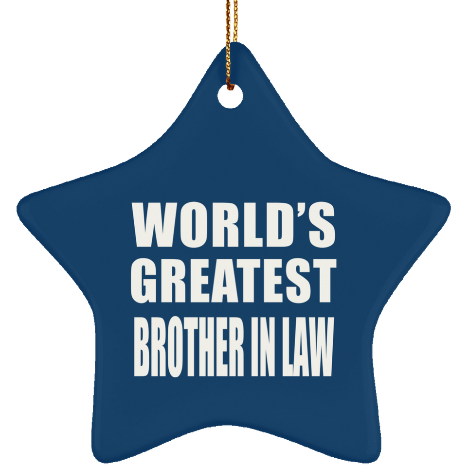 World's Greatest Brother In Law - Star Ornament