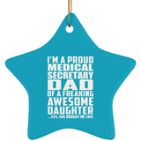 Proud Medical Secretary Dad Of Awesome Daughter - Star Ornament