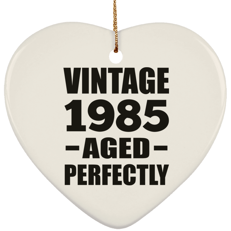 39th Birthday Vintage 1985 Aged Perfectly - Heart Ornament