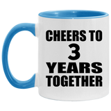 3rd Anniversary Cheers To 3 Years Together - 11oz Accent Mug Blue