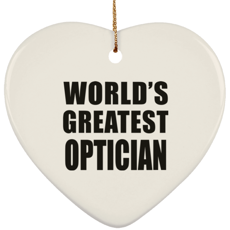 World's Greatest Optician - Heart Ornament
