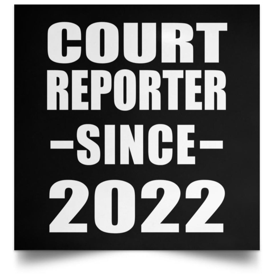 Court Reporter Since 2022 - Poster Square