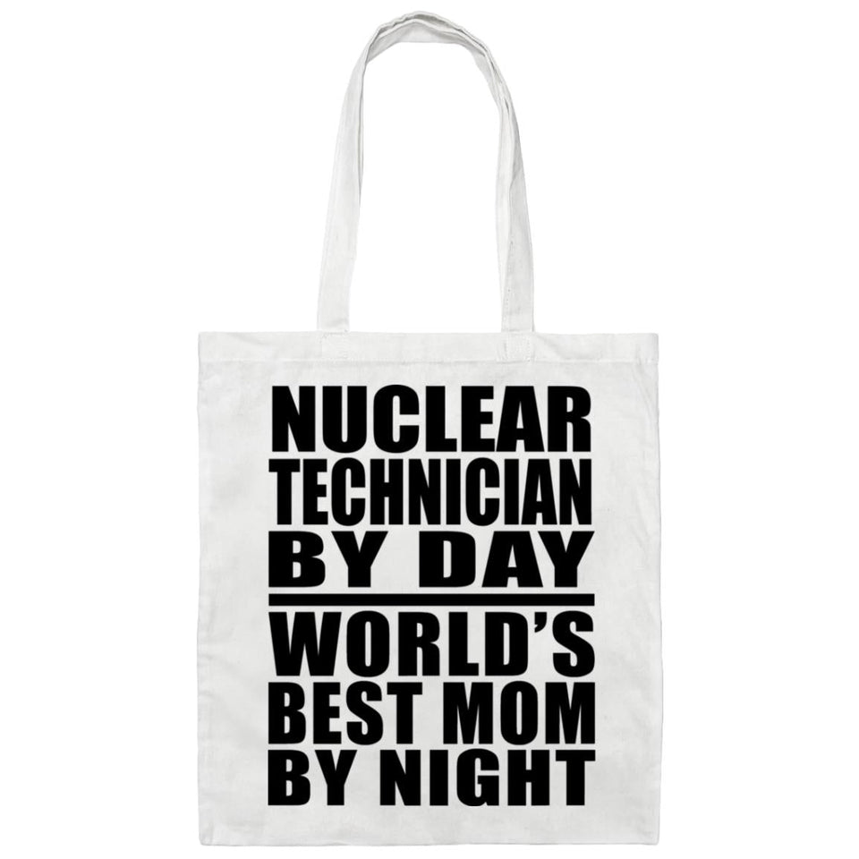 Nuclear Technician By Day World's Best Mom By Night - Tote Bag White