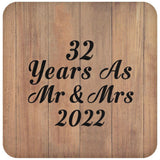 32 Years As Mr & Mrs 2022 - Drink Coaster C