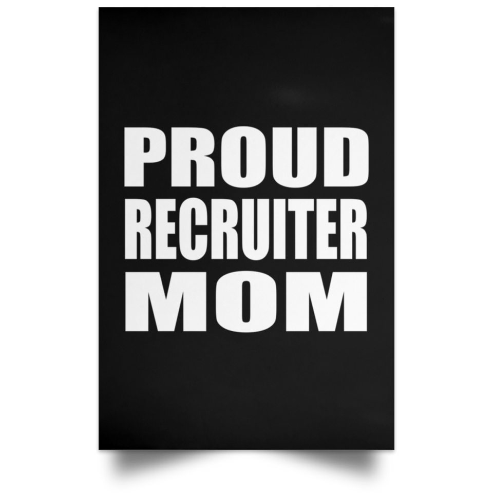 Proud Recruiter Mom - Poster Portrait