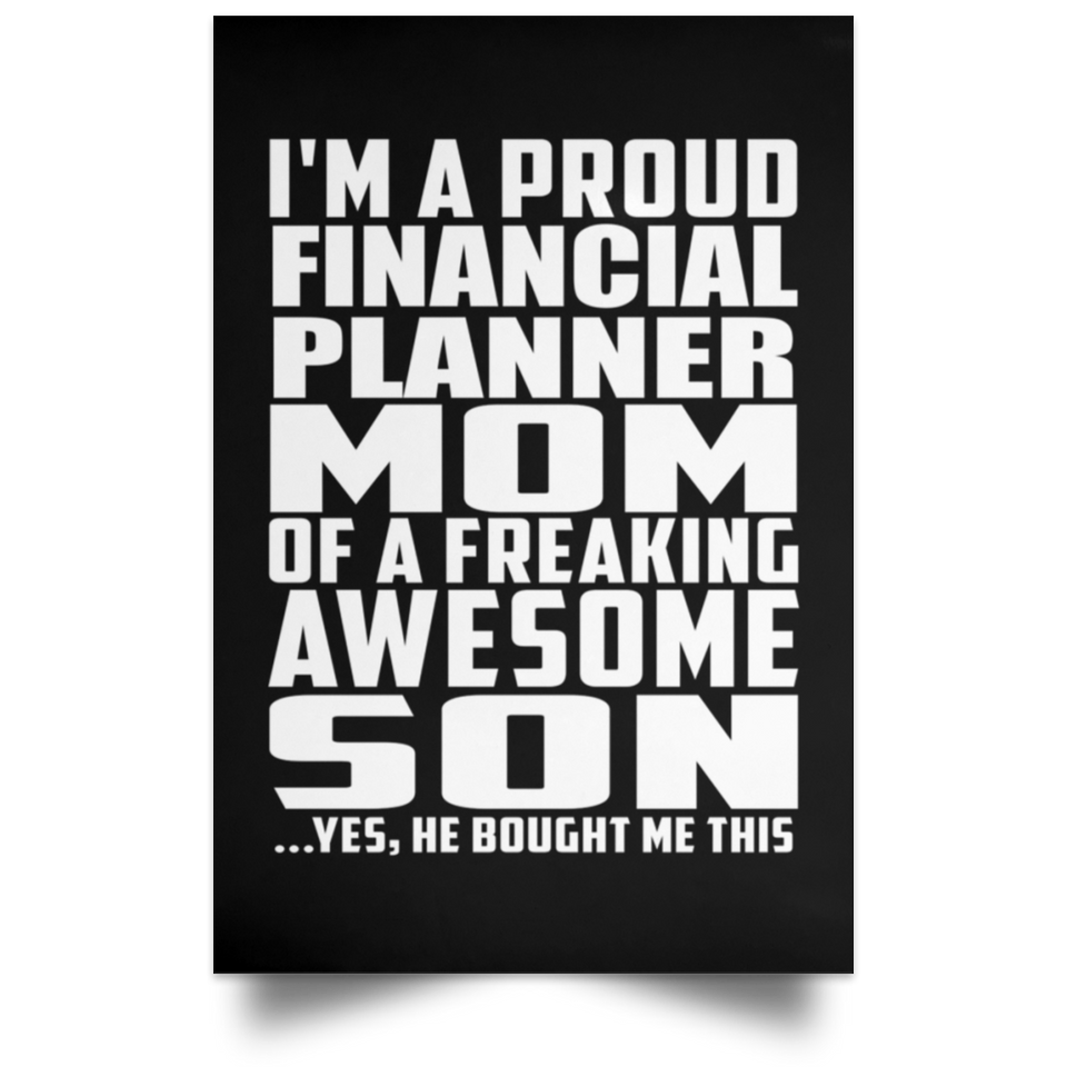 Proud Financial Planner Mom Of Awesome Son - Poster Portrait