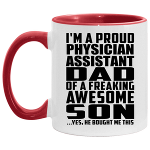 Proud Physician Assistant Dad Of Awesome Son - 11oz Accent Mug Red