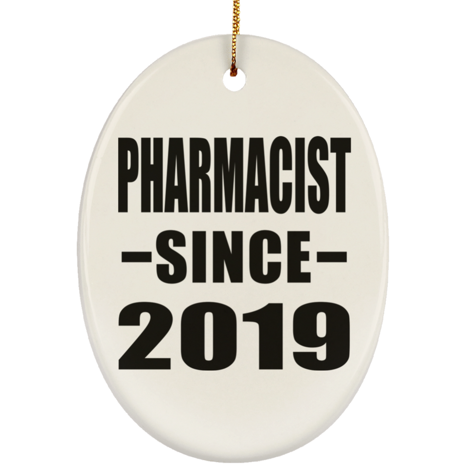 Pharmacist Since 2019 - Oval Ornament