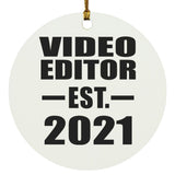 Video Editor Established EST. 2021 - Circle Ornament