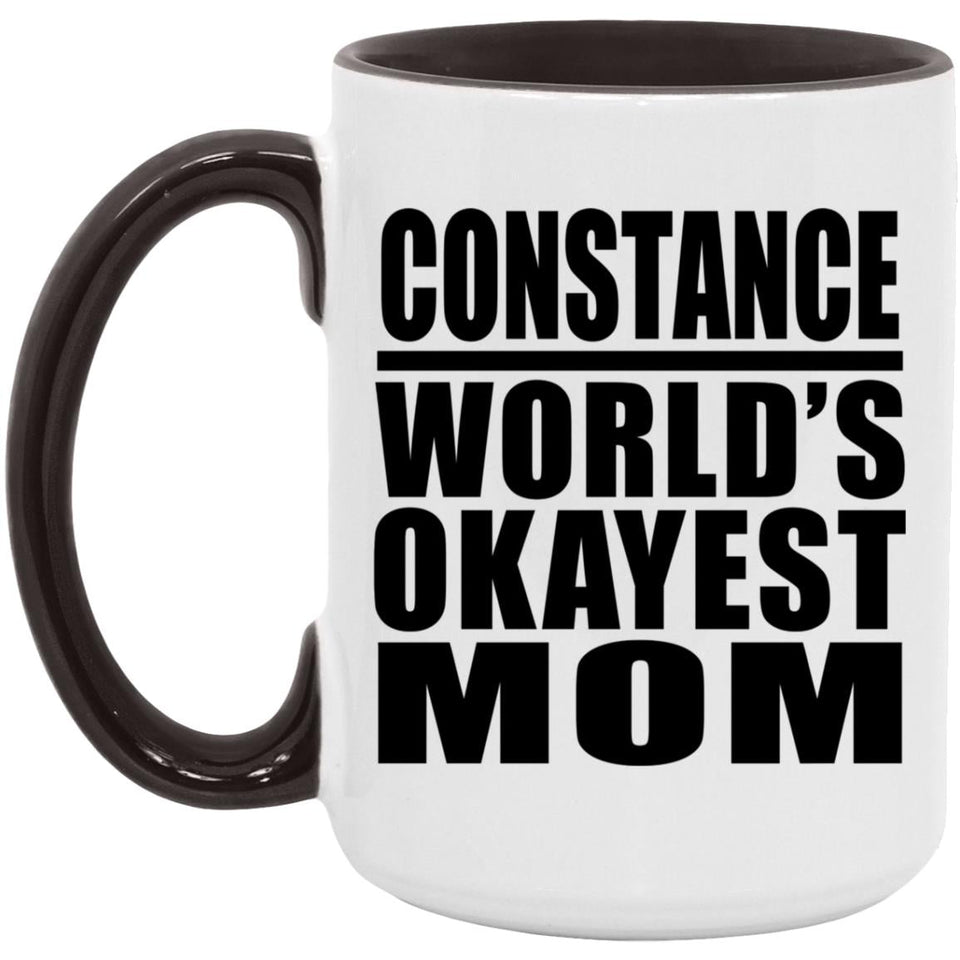 Constance World's Okayest Mom - 15oz Accent Mug Black