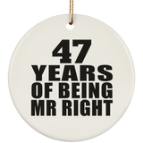 47th Anniversary 47 Years Of Being Mr Right - Circle Ornament