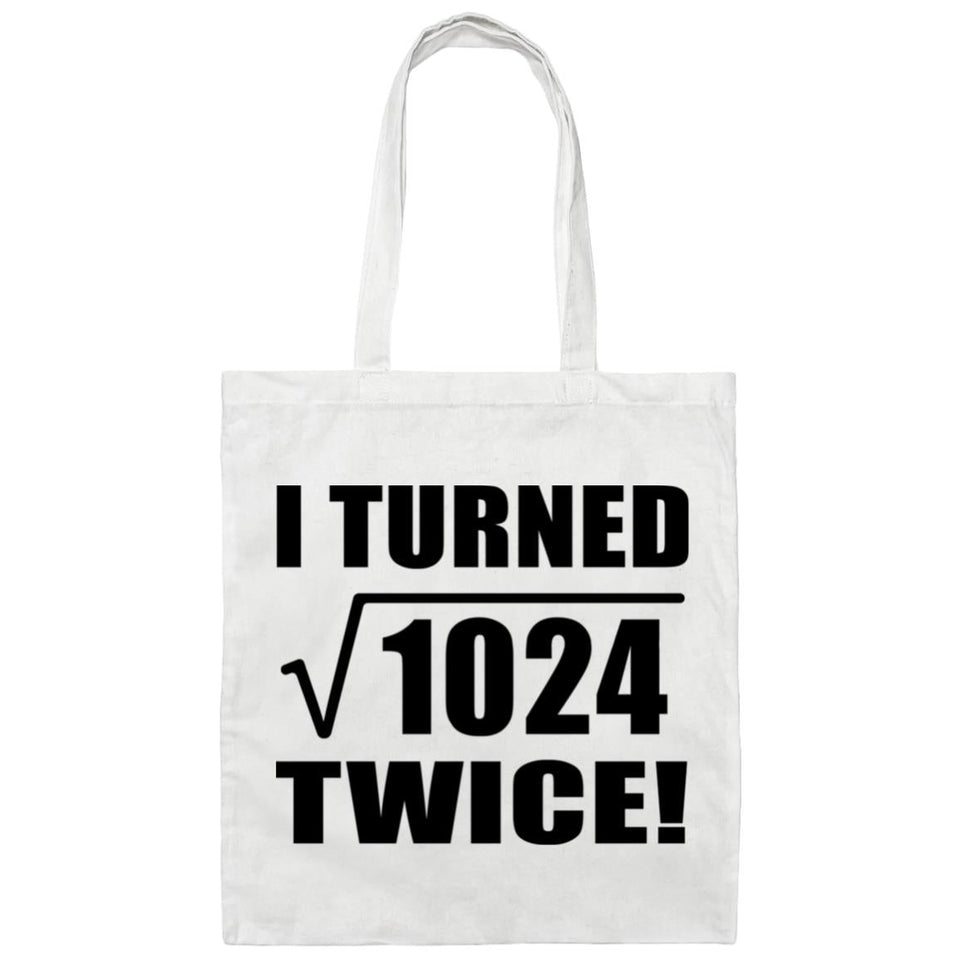 64th Birthday I Turned Square Root of 1024 Twice - Tote Bag White