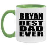 Bryan Best Dad Ever - 11oz Accent Mug Green
