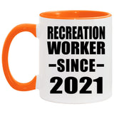 Recreation Worker Since 2021 - 11oz Accent Mug Orange