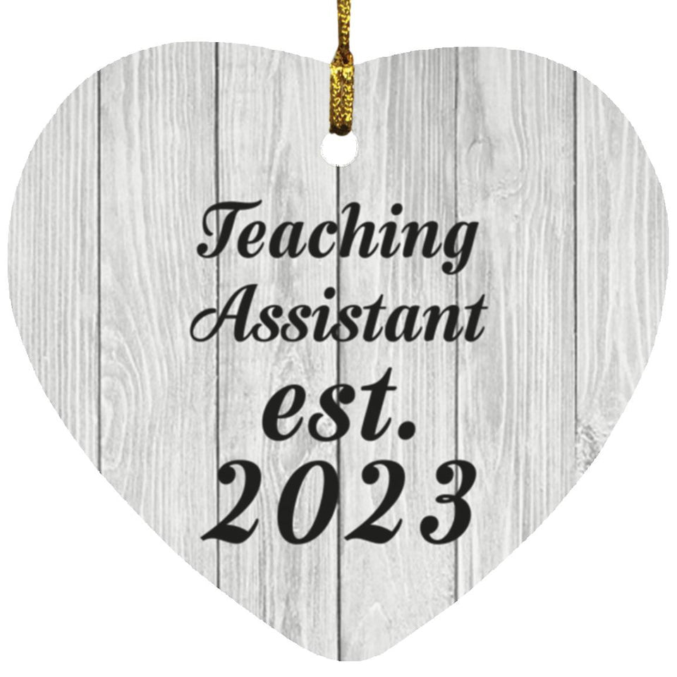Teaching Assistant Established Est. 2023 - Heart Ornament F