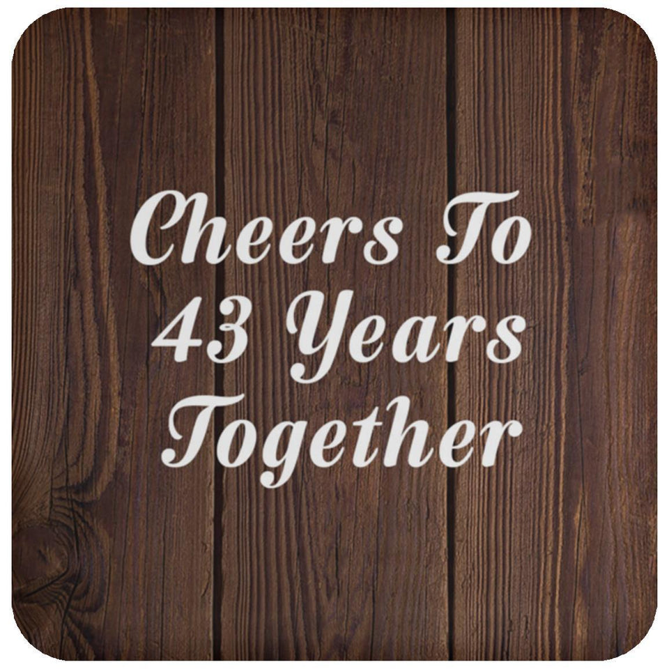 43rd Anniversary Cheers To 43 Years Together - Drink Coaster D