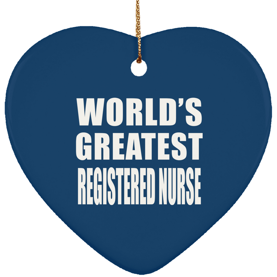 World's Greatest Registered Nurse - Heart Ornament