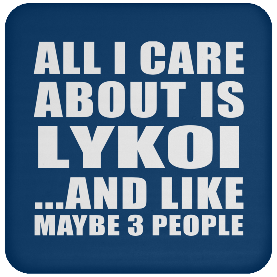 All I Care About Is Lykoi - Drink Coaster