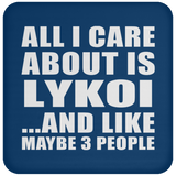 All I Care About Is Lykoi - Drink Coaster