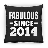 10th Birthday Fabulous Since 2014 - Throw Pillow Black