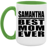 Samantha Best Mom Ever - 15oz Accent Mug Green