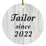 Tailor Since 2022 - Circle Ornament F