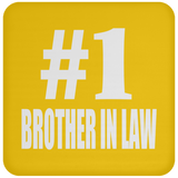 Number One #1 Brother In Law - Drink Coaster