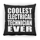 Coolest Electrical Technician Ever - Throw Pillow Black