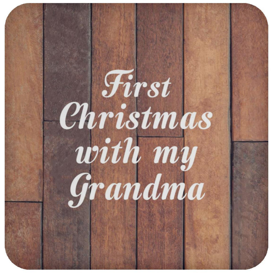 First Christmas With My Grandma - Drink Coaster E