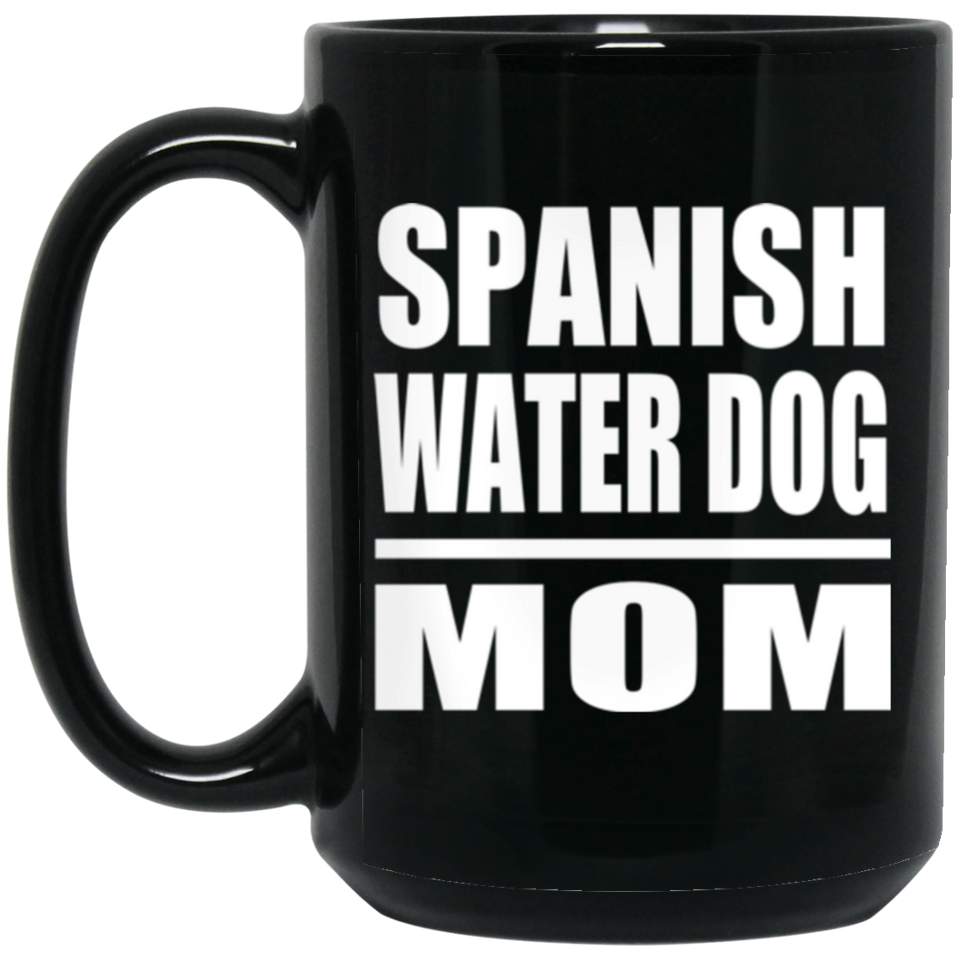 Spanish Water Dog Mom - 15oz Coffee Mug Black