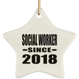 Social Worker Since 2018 - Star Ornament