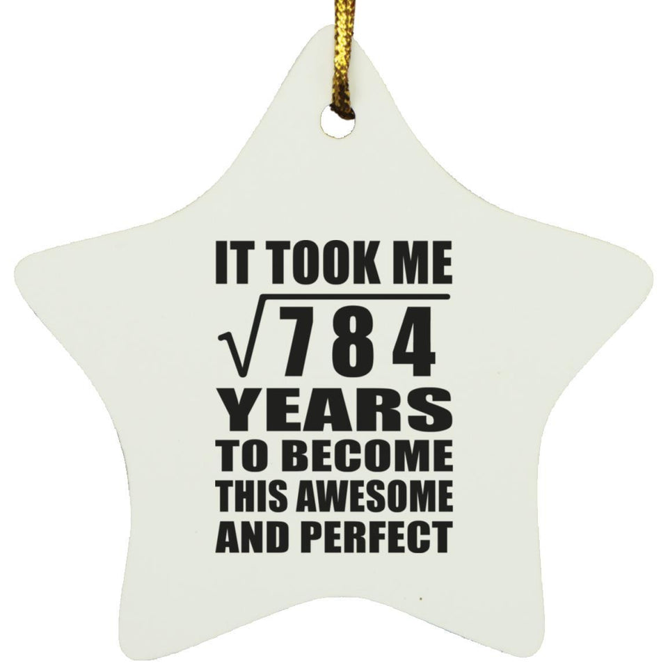 28th Birthday Took Square Root of 784 Years To Awesome - Star Ornament