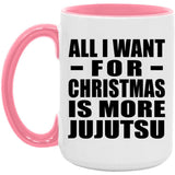 All I Want For Christmas Is More Jujutsu - 15oz Accent Mug Pink