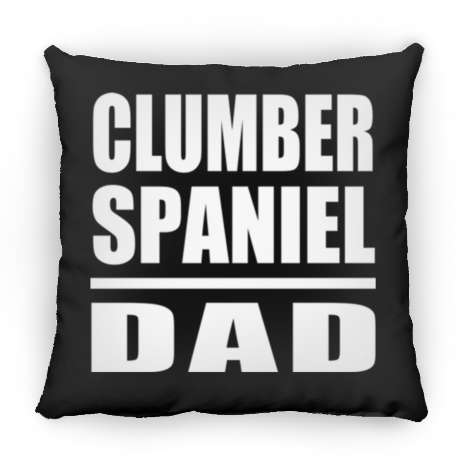Clumber Spaniel Dad - Throw Pillow Black
