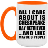 All I Care About Is Chesapeake Bay Retriever - 15oz Accent Mug Orange