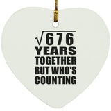 26th Anniversary Square Root of 676 Years Who's Counting - Heart Ornament