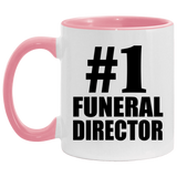 Number One #1 Funeral Director - 11oz Accent Mug Pink
