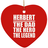 Herbert The Dad The Hero The Legend - Heart Ornament