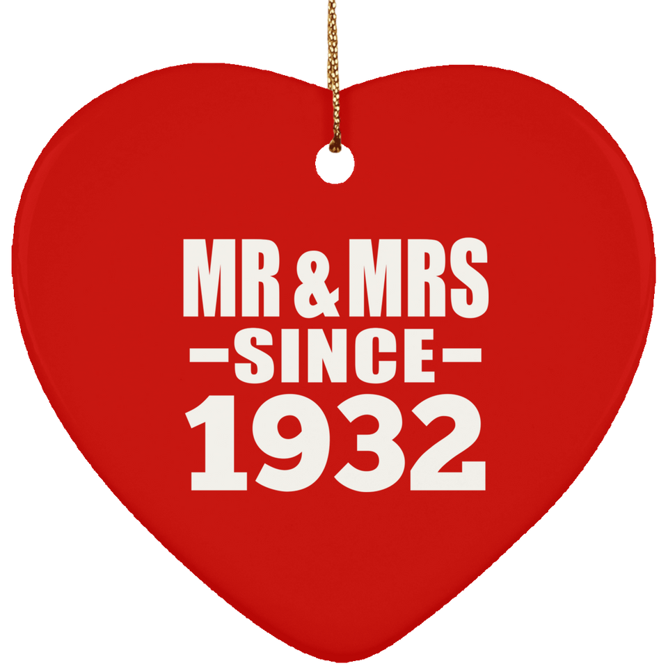 92nd Anniversary Mr & Mrs Since 1932 - Heart Ornament