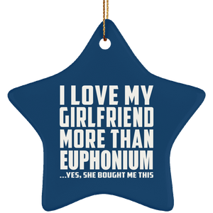 I Love My Girlfriend More Than Euphonium - Star Ornament